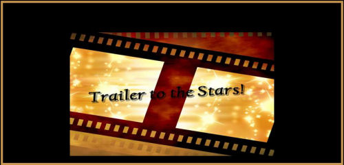 Trailer To The Stars