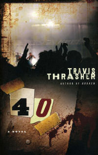 40 by Travis Thrasher