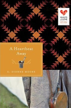A Heartbeat Away by S. Dionne Moore