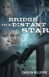 Bridge to a Distant Star by Carolyn Williford
