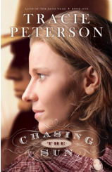 Chasing the Sun by Tracie Peterson