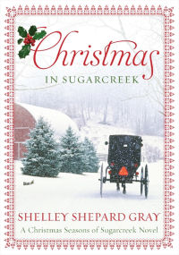 Christmas In Sugarcreek by Shelley Shepard Gray