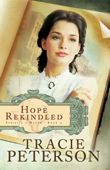 Hope Rekindled by Tracie Peterson