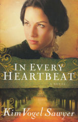 In Every Heartbeat by Kim Vogel Sawyer