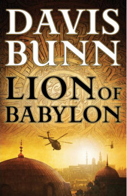 Lion of Babylon by Davis Bunn