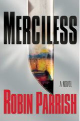 Merciless by Robin Parrish