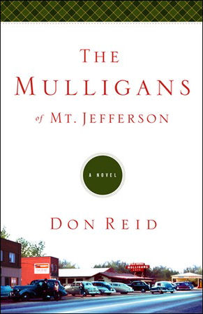 The Mulligans of Mt Jefferson by Don Reid