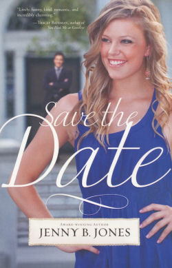 Save the Date by Jenny B. Jones