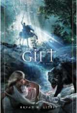 The Gift by Bryan Litfin