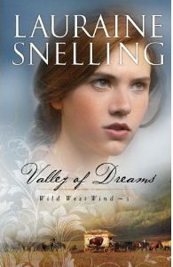 Valley of Dreams by Lauraine Snelling