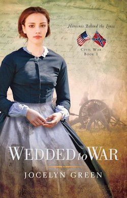 Wedded to War by Jocelyn Green