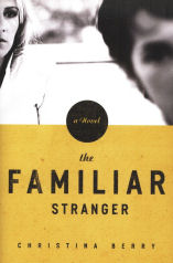 The Familiar Stranger